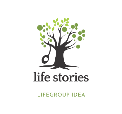 Life stories lifegroup idea lo